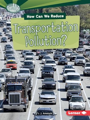 cover image of How Can We Reduce Transportation Pollution?
